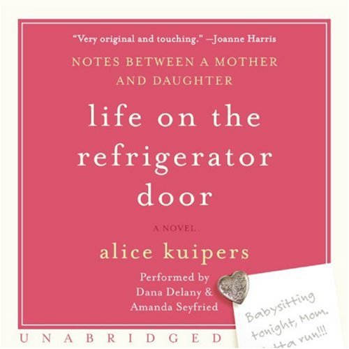 Life on the Refrigerator Door CD by Alice Kuipers