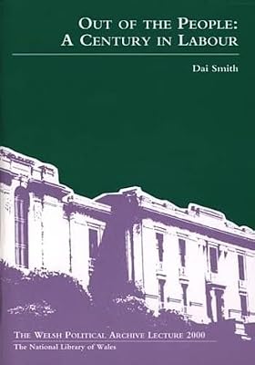 Welsh Political Archive Lecture Series: Out of the People