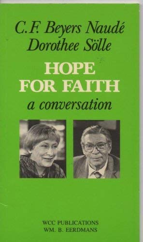 Hope for faith: A conversation (The Risk book series) by Beyers Naudé