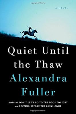 Quiet Until the Thaw: A Novel
