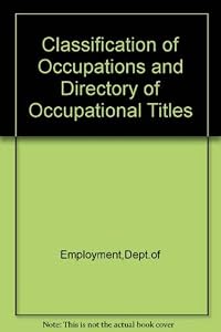 Classification of occupations and directory of occupational titles