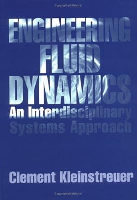 Engineering Fluid Dynamics: An Interdisciplinary Systems Approach