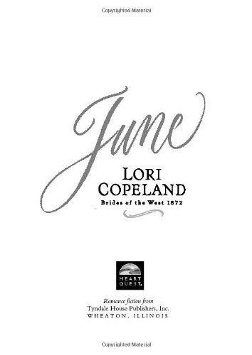 June (Brides of the West #2) (HeartQuest) by Lori Copeland