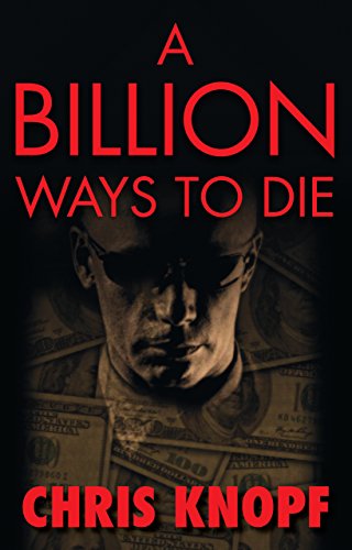 A Billion Ways to Die by Chris Knopf