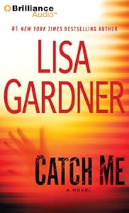 Catch Me: A Novel (Detective D.D. Warren Series)