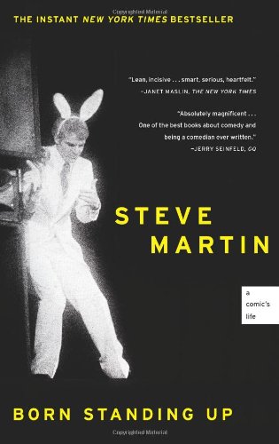 Born standing up : a comic's life by Steve Martin