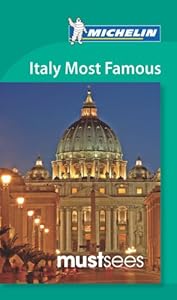Michelin Must Sees Italy Most Famous Places (Must See Guides/Michelin)
