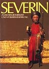 Severin. Zwischen Römerzeit und Völkerwanderung.