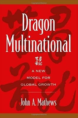 Dragon Multinational: A New Model for Global Growth