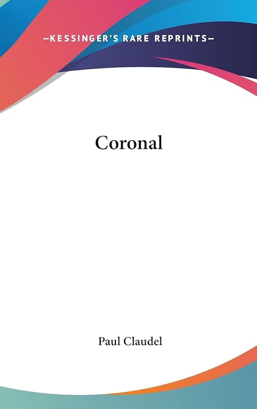 Coronal by Paul Claudel
