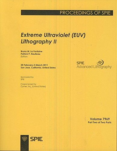Extreme Ultraviolet (EUV) Lithography II by Bruno La Fontaine
