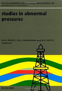 Studies in Abnormal Pressures (Developments in Petroleum Science) by W.H. Fertl