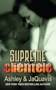 Supreme Clientele by Ashley  ,