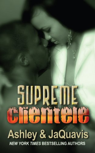 Supreme Clientele by Ashley  ,