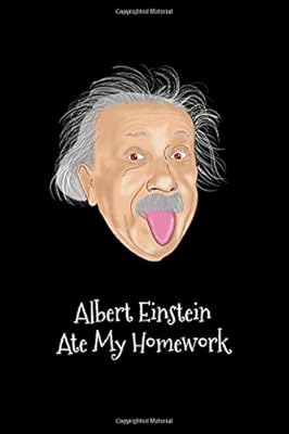 Albert Einstein Ate My Homework: Assignment Tracker 6x9, 100 pages, includes: Class, Assignment, Due Date. Back to school, Students learn organization habits.