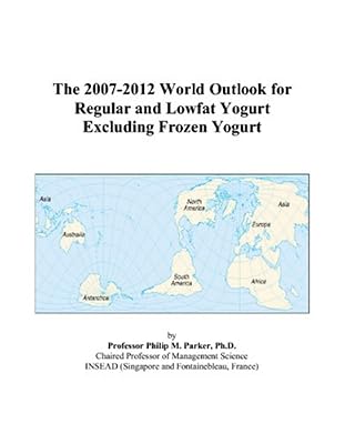 The 2007-2012 World Outlook for Regular and Lowfat Yogurt Excluding Frozen Yogurt