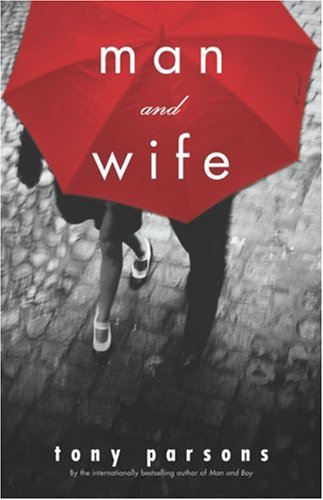 Man and Wife: A Novel by Tony Parsons