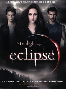 The Twilight Saga Eclipse: The Official Illustrated Movie Companion
