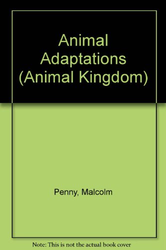 Animal Adaptations by Malcolm Penny