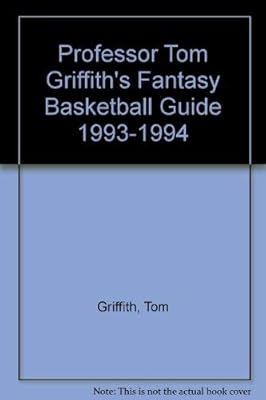 Professor Tom Griffith's Fantasy Basketball Guide 1993-1994