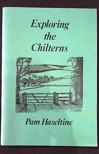 Exploring the Chilterns by Pam Haseltine