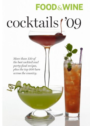 Food &amp; Wine 2009 Cocktail Guide by Food & Wine