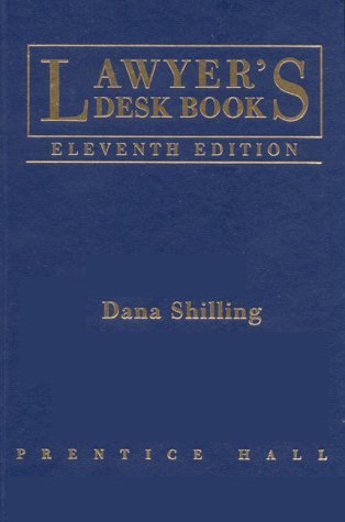 Lawyer's Desk Book by Prentice-Hall (1999-11-15) by Dana Shilling