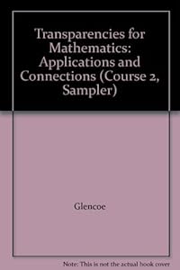 Transparencies for Mathematics: Applications and Connections