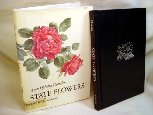 State Flowers by Anne Ophelia Dowden