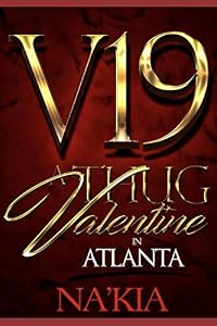 V19: A Thug Valentine in Atlanta by Na'Kia