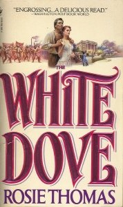 White Dove,the by Rosie Thomas