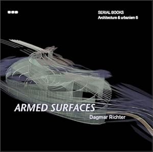 Armed Surfaces (Serial Books Architecture and Urbanism, 5)
