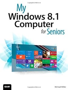 My Windows 8.1 Computer for Seniors (2nd Edition)