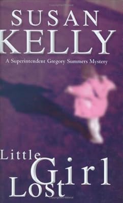 Little Girl Lost (Gregory Summers Series)
