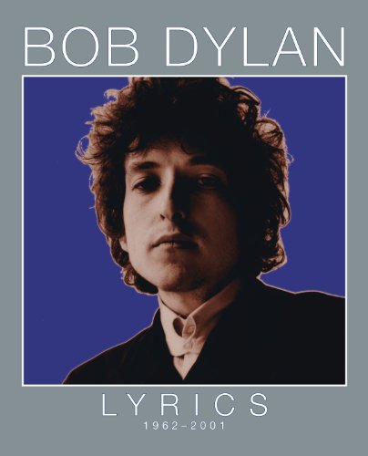 Lyrics:1962-2001 by Bob Dylan