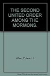 THE SECOND UNITED ORDER AMONG THE MORMONS.