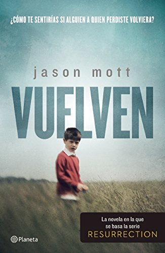 Vuelven. by Jason Mott