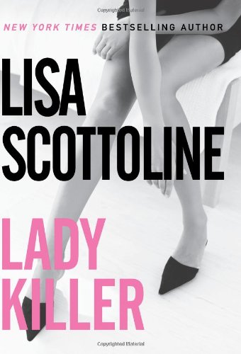 Lady Killer by Lisa Scottoline