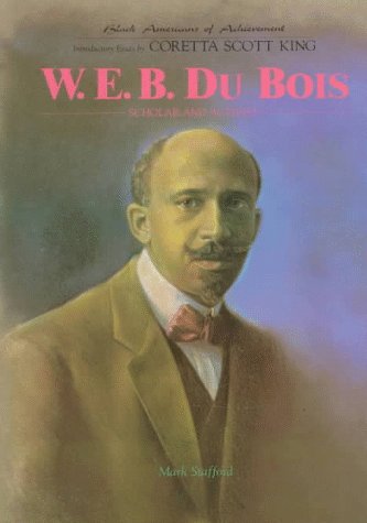 W.E.B. Dubois (Black Americans of Achievement) by Mark Stafford