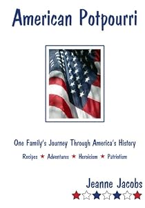American Potpourri: Made In America By Americans by Jeanne Jacobs