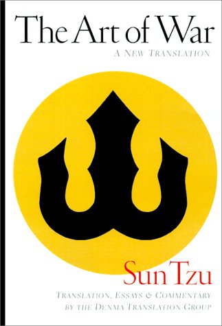 The Art of War: Translation, Essays and Commentary by the Denma Translation Group by Sun Tzu