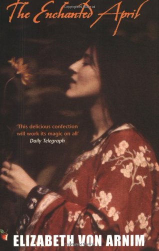 Enchanted April by Elizabeth von Arnim
