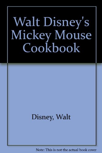 Walt Disney's Mickey Mouse Cookbook