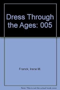 Dress Through the Ages: 005