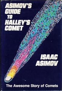 Asimov's Guide to Halley's Comet: The Awesome Story of Comets