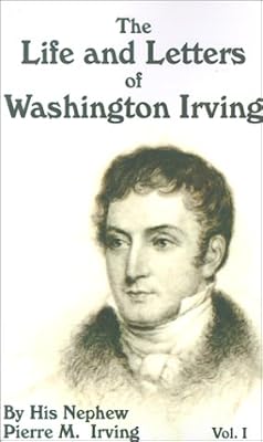 The Life and Letters on Washington Irving