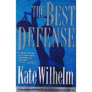 The Best Defense by Kate Wilhelm