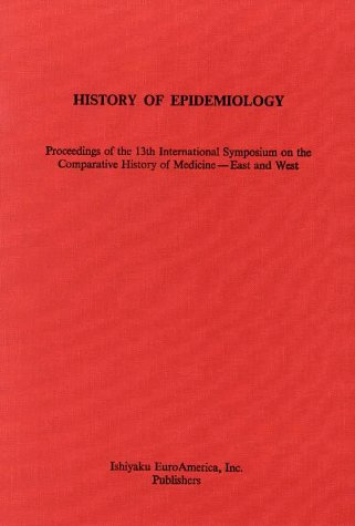 History of Epidemiology: Proceedings by Yosio Kawakita