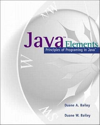 Java Elements: Principles of Programming in Java