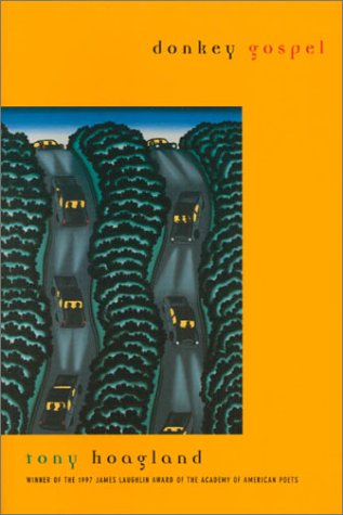 Donkey Gospel: Poems by Tony Hoagland